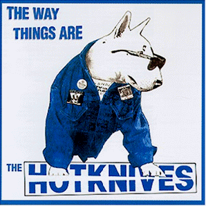 Hotknives 'The Way Things Are' CD